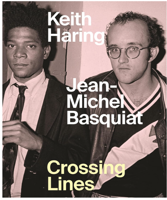 Keith Haring/Jean-Michel Basquiat: Crossing Lines